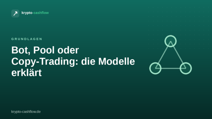 Bot, Pool oder Copy-Trading: die Modelle erklärt